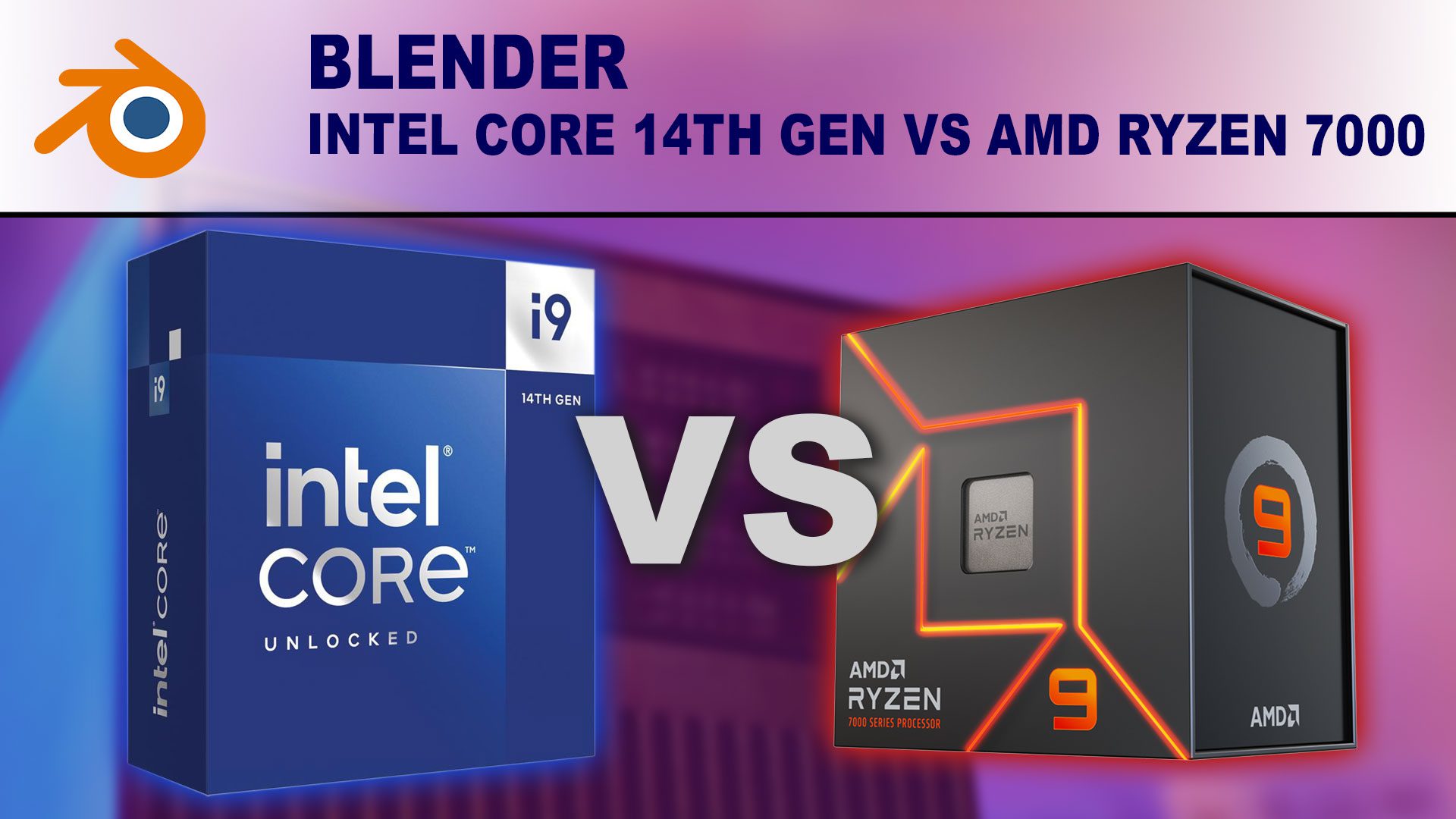 Decorative Image: Intel Core i9-14900K box and AMD Ryzen 9 7950X box on a background that blends from blue to red with the words